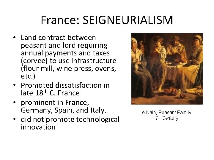 France: SEIGNEURIALISM • Land contract between peasant and lord requiring annual payments and taxes