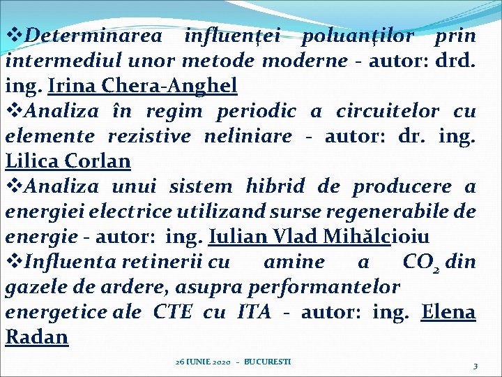 v. Determinarea influenţei poluanţilor prin intermediul unor metode moderne - autor: drd. ing. Irina