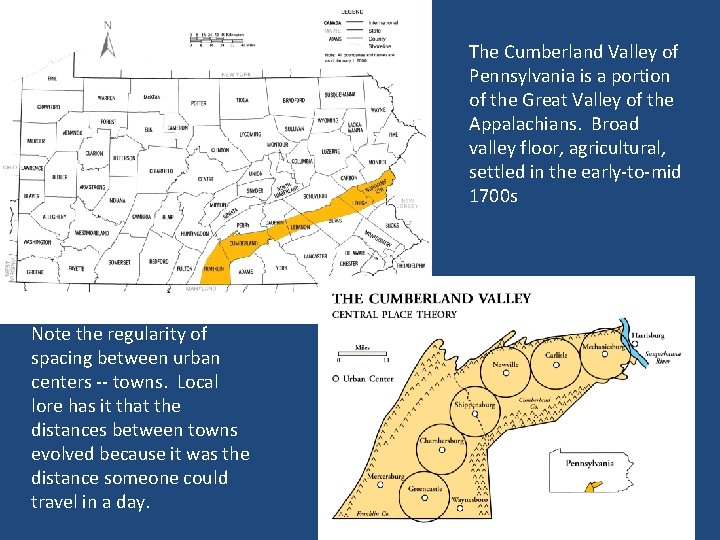 The Cumberland Valley of Pennsylvania is a portion of the Great Valley of the