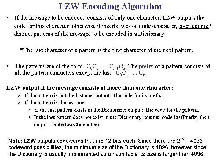 LZW Encoding Algorithm • If the message to be encoded consists of only one