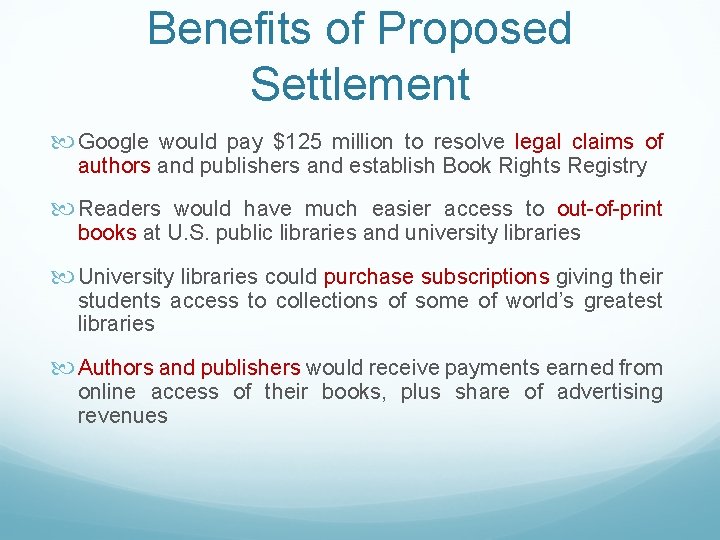 Benefits of Proposed Settlement Google would pay $125 million to resolve legal claims of