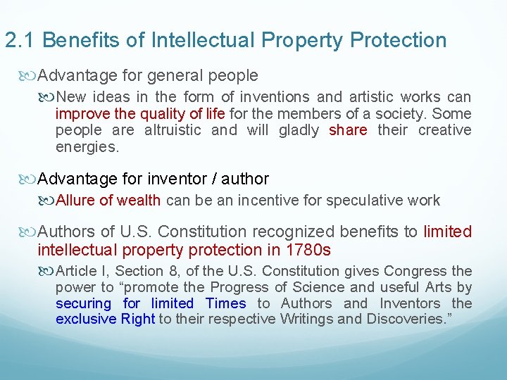 2. 1 Benefits of Intellectual Property Protection Advantage for general people New ideas in