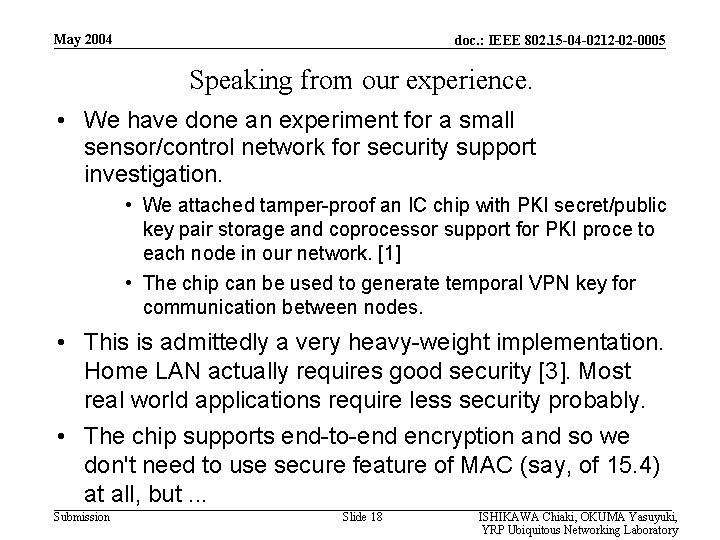 May 2004 doc. : IEEE 802. 15 -04 -0212 -02 -0005 Speaking from our