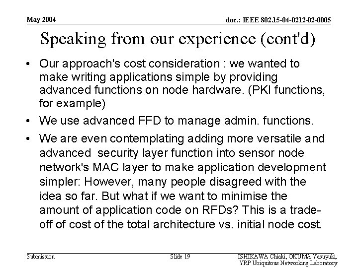 May 2004 doc. : IEEE 802. 15 -04 -0212 -02 -0005 Speaking from our