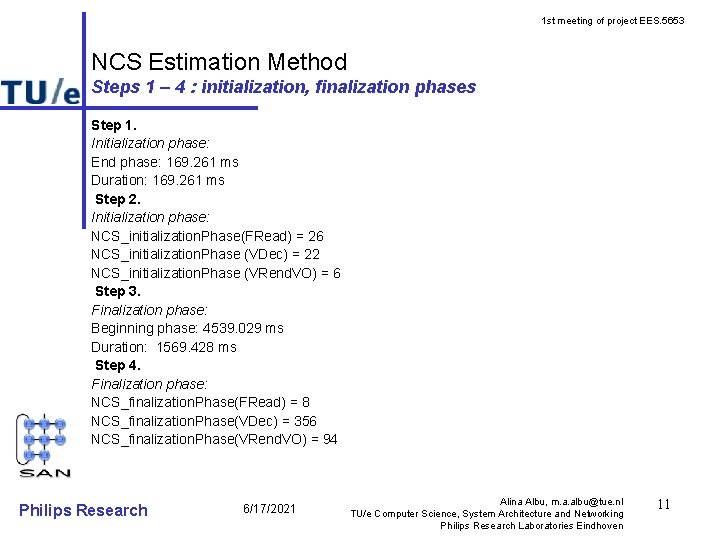 1 st meeting of project EES. 5653 NCS Estimation Method Steps 1 – 4