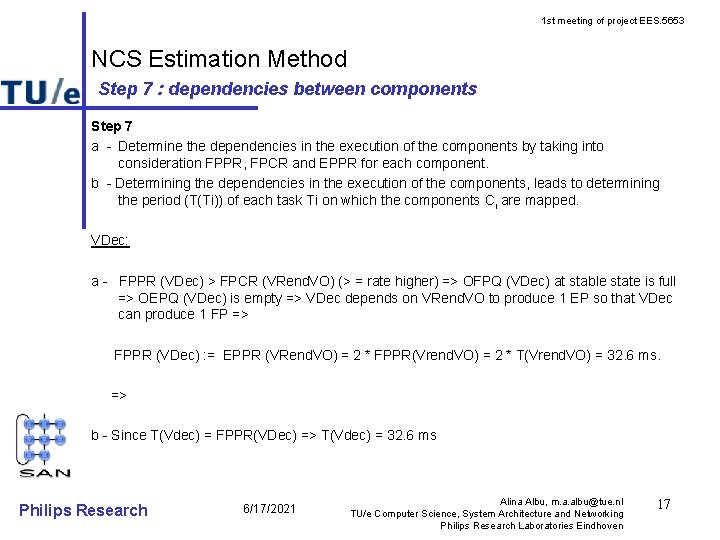 1 st meeting of project EES. 5653 NCS Estimation Method Step 7 : dependencies