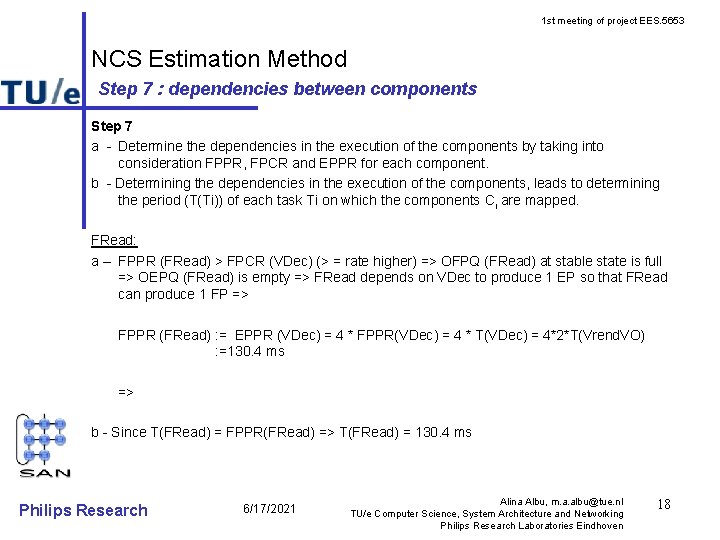 1 st meeting of project EES. 5653 NCS Estimation Method Step 7 : dependencies
