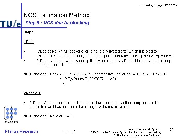 1 st meeting of project EES. 5653 NCS Estimation Method Step 9 : NCS