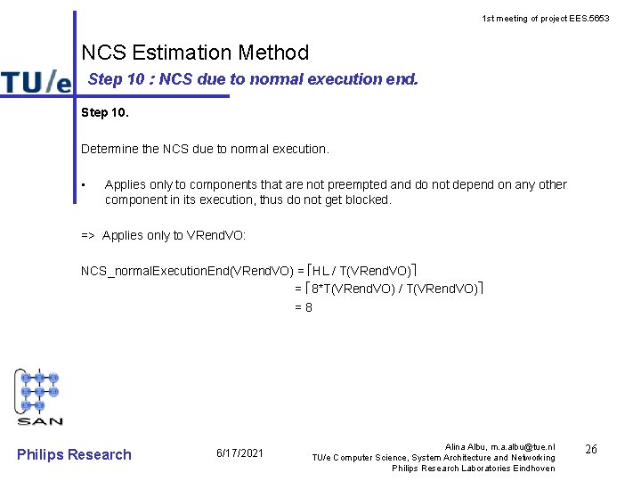 1 st meeting of project EES. 5653 NCS Estimation Method Step 10 : NCS