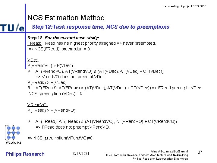 1 st meeting of project EES. 5653 NCS Estimation Method Step 12: Task response