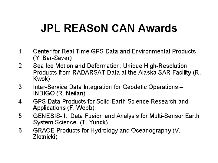 JPL REASo. N CAN Awards 1. 2. 3. 4. 5. 6. Center for Real