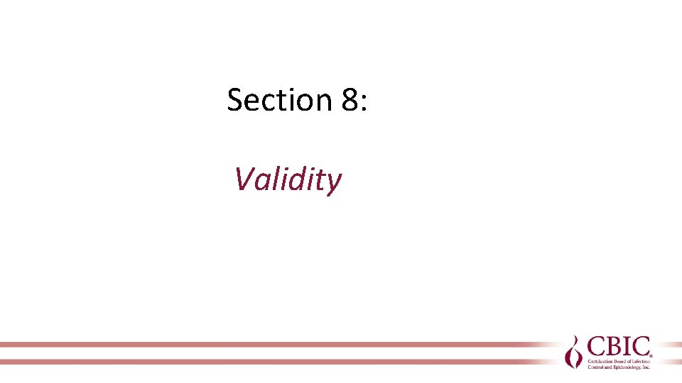 Section 8: Validity 