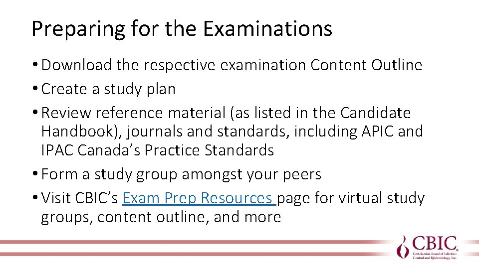 Preparing for the Examinations • Download the respective examination Content Outline • Create a