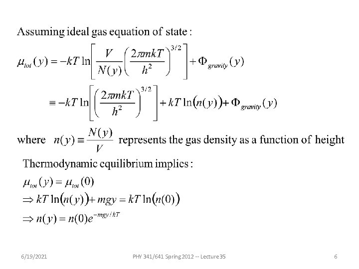 6/19/2021 PHY 341/641 Spring 2012 -- Lecture 35 6 