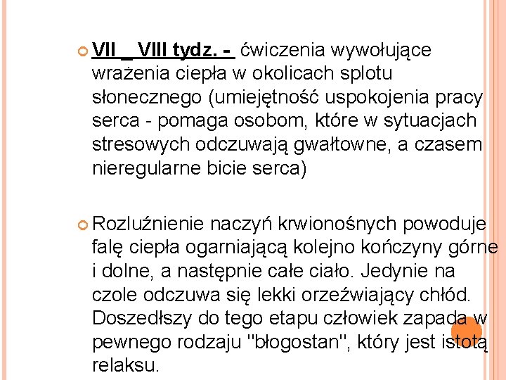  VII _ VIII tydz. - ćwiczenia wywołujące wrażenia ciepła w okolicach splotu słonecznego