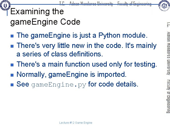 Examining the game. Engine Code n n n The game. Engine is just a