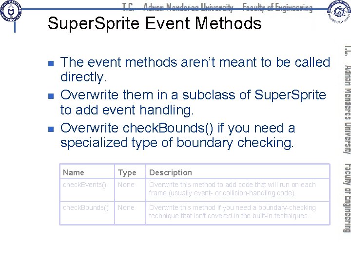 Super. Sprite Event Methods n n n The event methods aren’t meant to be