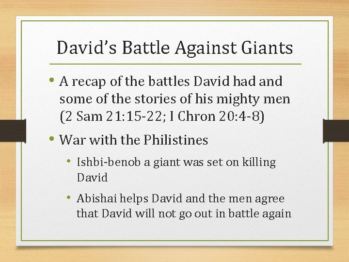 David’s Battle Against Giants • A recap of the battles David had and some