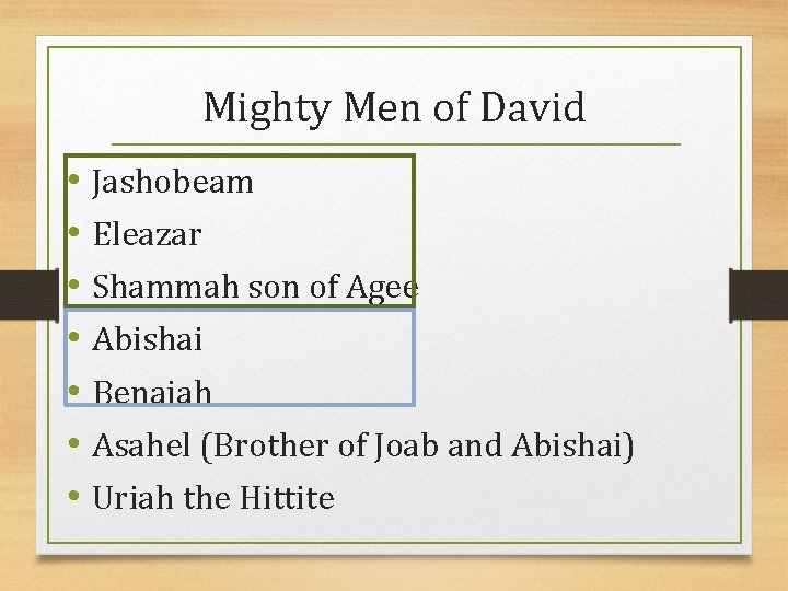 Mighty Men of David • Jashobeam • Eleazar • Shammah son of Agee •