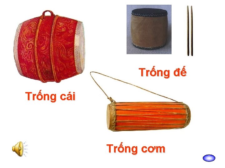 Trống đế Trống cái Trống cơm 