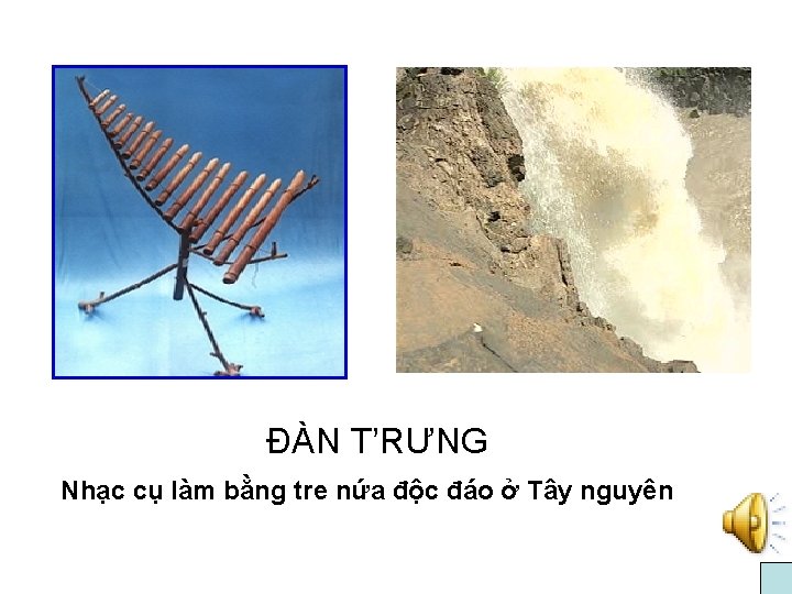 ĐÀN T’RƯNG Nhạc cụ làm bằng tre nứa độc đáo ở Tây nguyên 