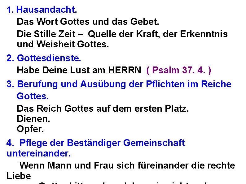 1. Hausandacht. Das Wort Gottes und das Gebet. Die Stille Zeit – Quelle der