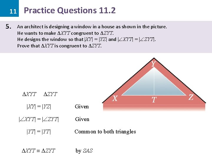 11 5. Practice Questions 11. 2 An architect is designing a window in a