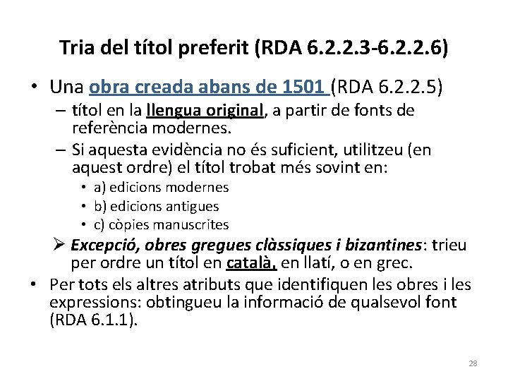 Tria del títol preferit (RDA 6. 2. 2. 3 -6. 2. 2. 6) •