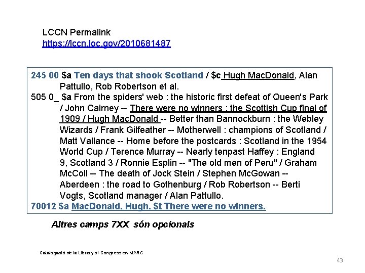 LCCN Permalink https: //lccn. loc. gov/2010681487 245 00 $a Ten days that shook Scotland