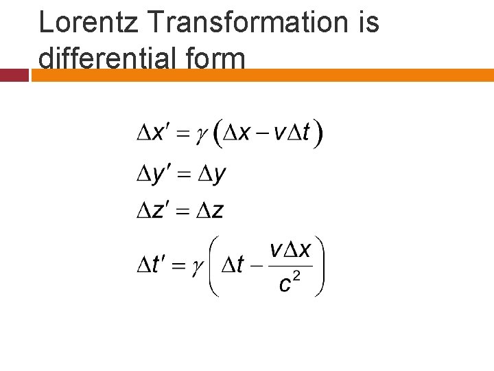 Lorentz Transformation is differential form 