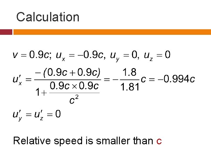 Calculation Relative speed is smaller than c 