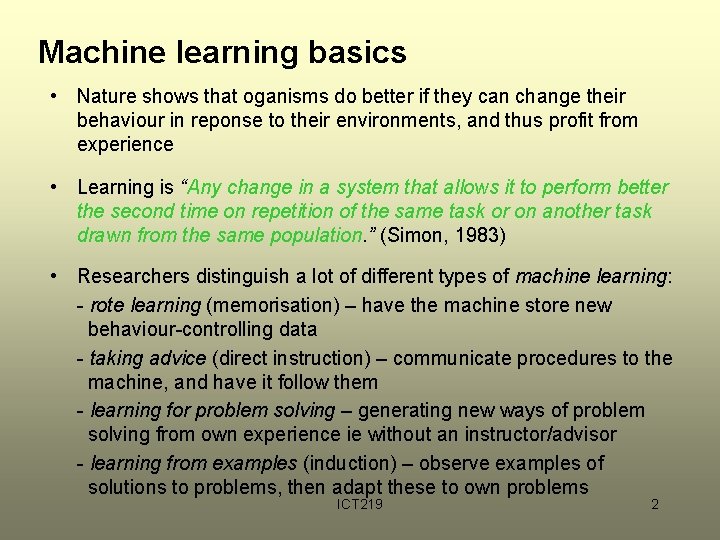Machine learning basics • Nature shows that oganisms do better if they can change