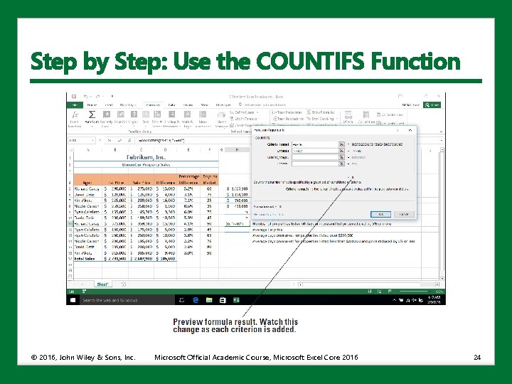 Step by Step: Use the COUNTIFS Function © 2016, John Wiley & Sons, Inc.