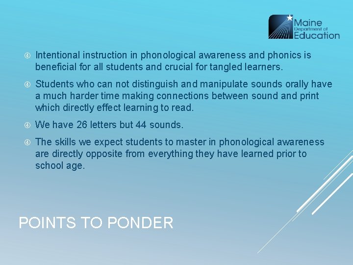  Intentional instruction in phonological awareness and phonics is beneficial for all students and