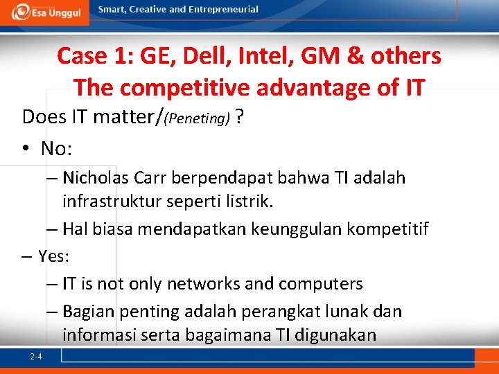 Case 1: GE, Dell, Intel, GM & others The competitive advantage of IT Does