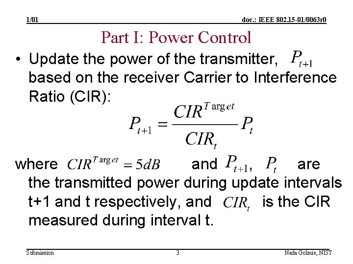 1/01 doc. : IEEE 802. 15 -01/0063 r 0 Part I: Power Control •