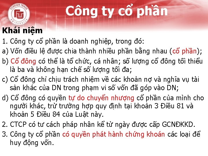 Công ty cổ phần Khái niệm 1. Công ty cổ phần là doanh nghiệp,