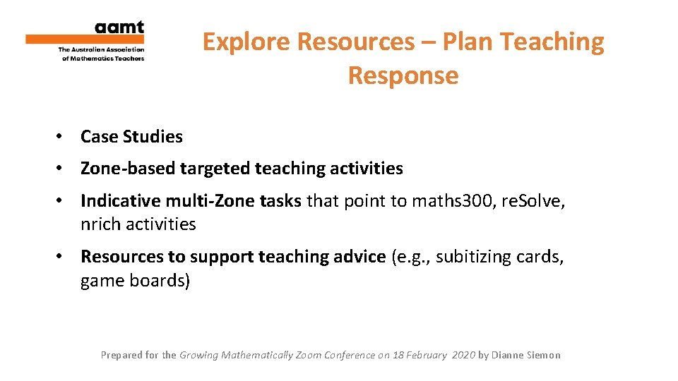 Explore Resources – Plan Teaching Response • Case Studies • Zone-based targeted teaching activities