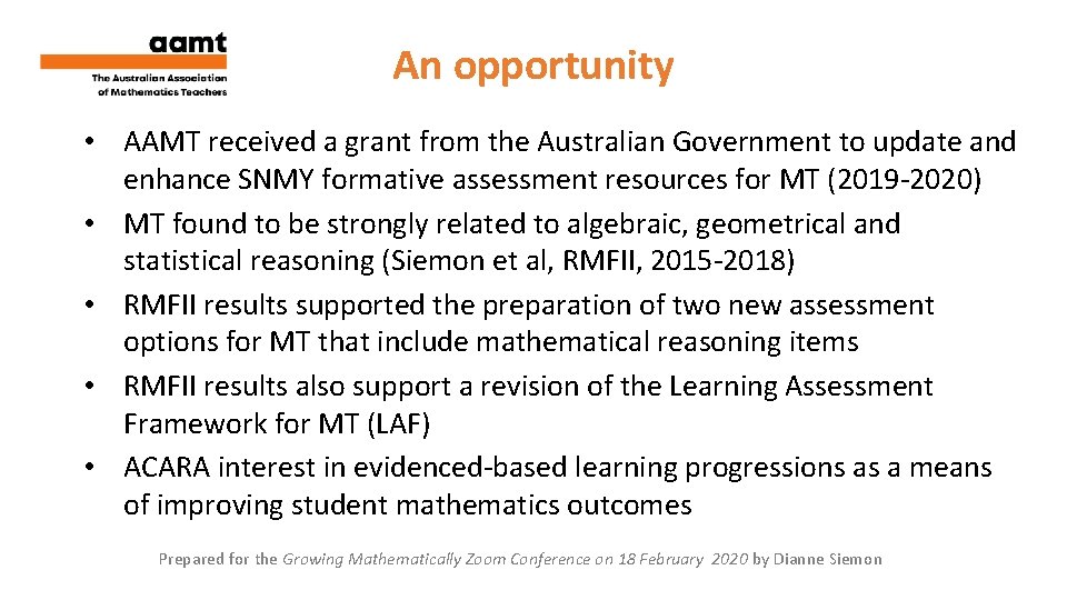 An opportunity • AAMT received a grant from the Australian Government to update and