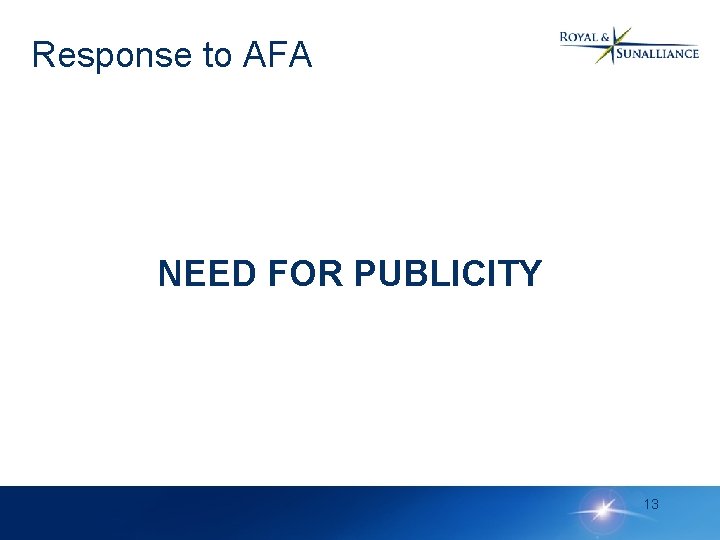 Response to AFA NEED FOR PUBLICITY 13 