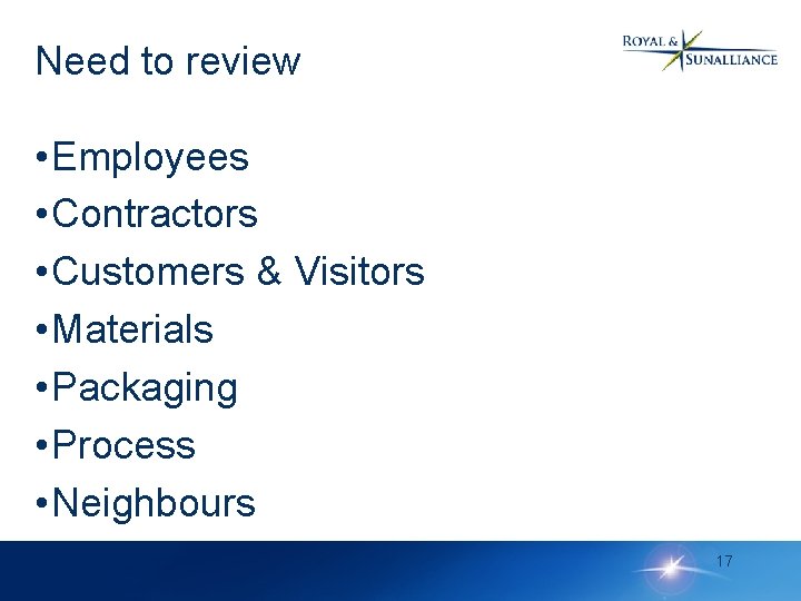 Need to review • Employees • Contractors • Customers & Visitors • Materials •