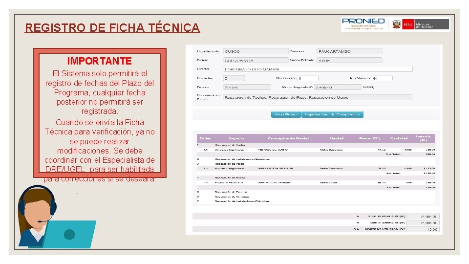 REGISTRO DE FICHA TÉCNICA IMPORTANTE El Sistema solo permitirá el registro de fechas del