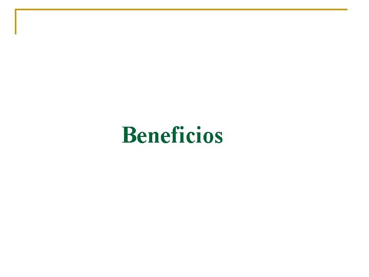 Beneficios 