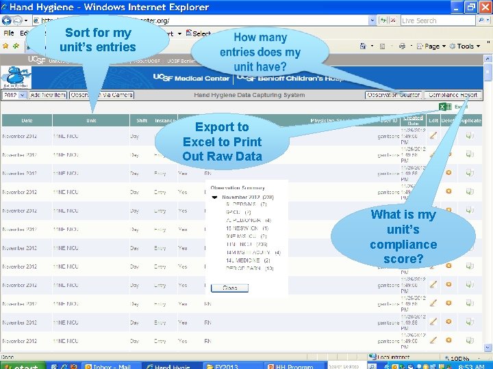 Sort for my unit’s entries Export to Excel to Print Out Raw Data What