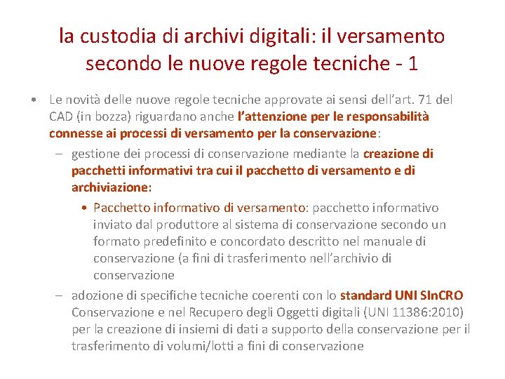 la custodia di archivi digitali: il versamento secondo le nuove regole tecniche - 1