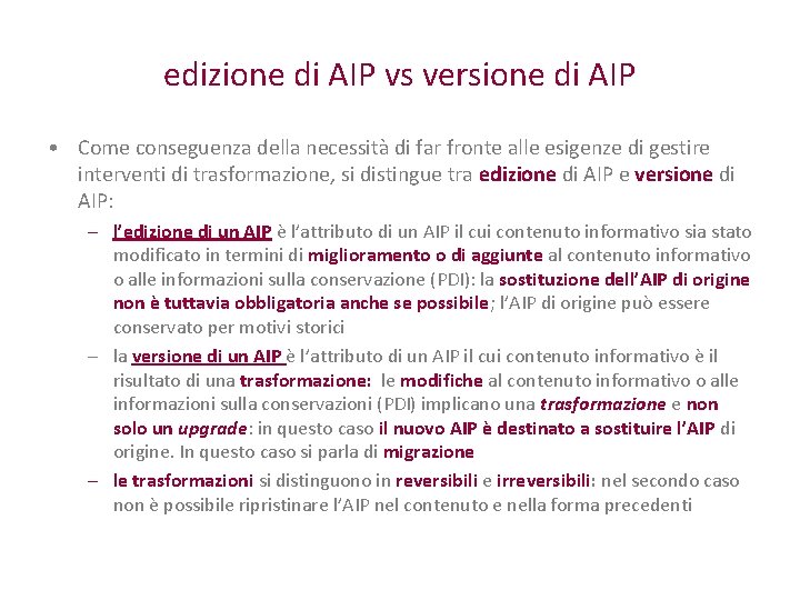 edizione di AIP vs versione di AIP • Come conseguenza della necessità di far