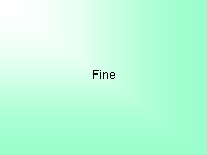 Fine 