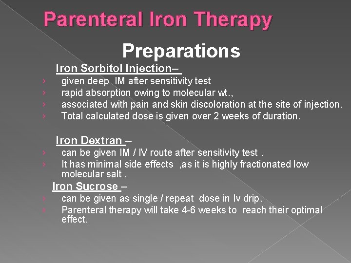 Parenteral Iron Therapy Preparations Iron Sorbitol Injection– › › given deep IM after sensitivity