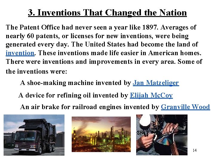 3. Inventions That Changed the Nation The Patent Office had never seen a year