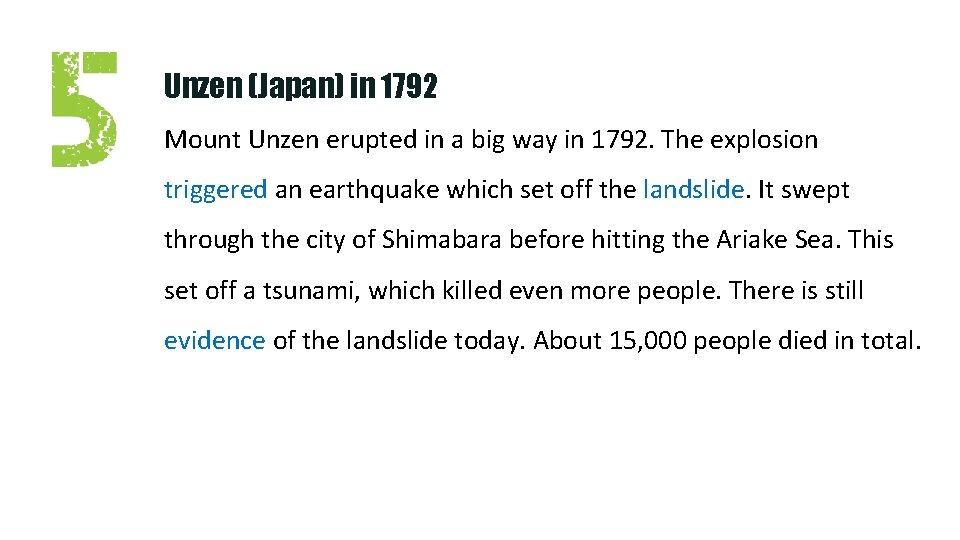 Unzen (Japan) in 1792 Mount Unzen erupted in a big way in 1792. The